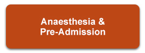 Anaesthesia and Pre-Admission